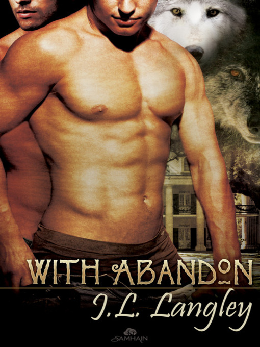 Title details for With Abandon by J.L. Langley - Available